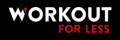 Workout For Less