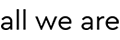 All We Are