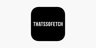Thatssofetch