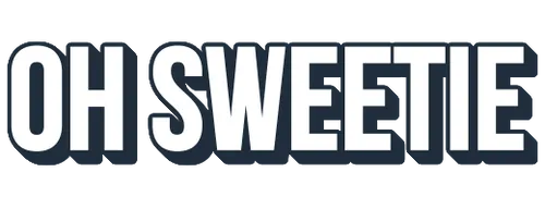 Ohsweetie