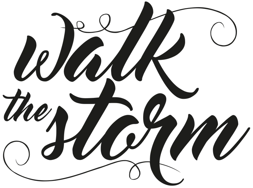 Walk The Storm
